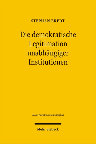 Die demokratische Legitimation unabhängiger Institutionen