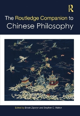 The Routledge Companion to Chinese Philosophy - 