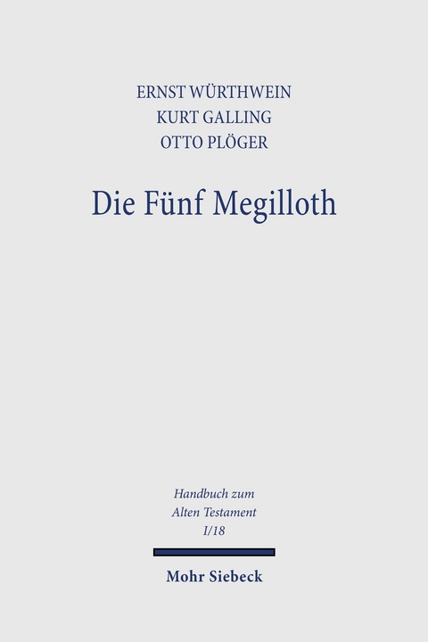 Die Fünf Megilloth - Kurt Galling, Otto Plöger, Ernst Würthwein