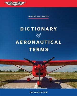Dictionary of Aeronautical Terms - Dale Crane, Asa Editorial Team