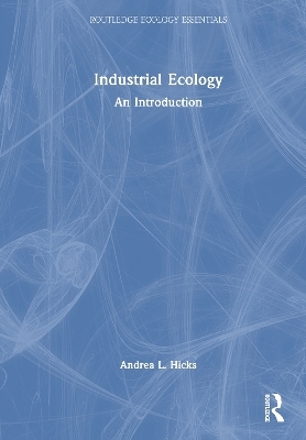 Industrial Ecology - Andrea L. Hicks