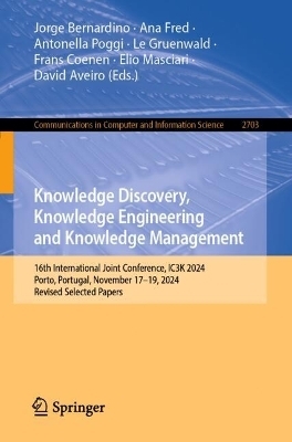 Knowledge Discovery, Knowledge Engineering and Knowledge Management - 