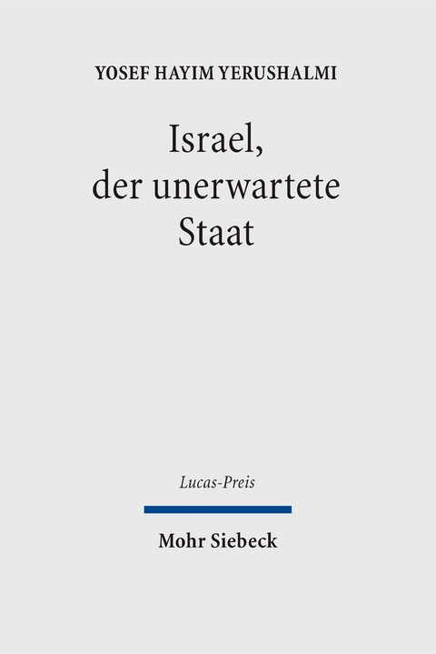 Israel, der unerwartete Staat - Yosef H. Yerushalmi