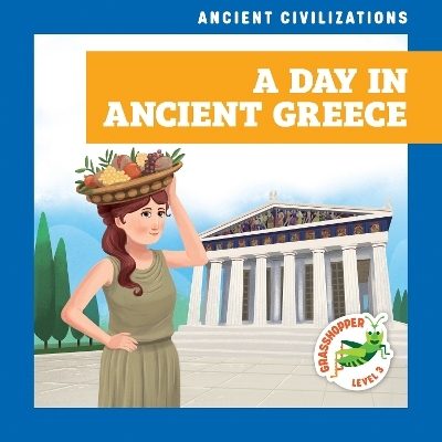 A Day in Ancient Greece - Janie Havemeyer