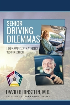 Senior Driving Dilemmas Lifesaving Strategies Second Edition - David Bernstein