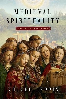Medieval Spirituality - Volker Leppin