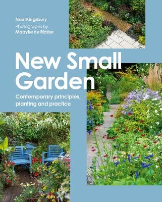 New Small Garden - Noel Kingsbury