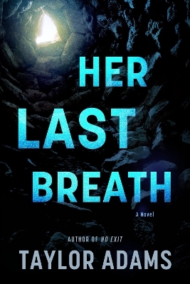 Her Last Breath - Taylor Adams