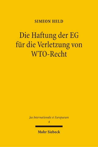 Die Haftung der EG für die Verletzung von WTO-Recht