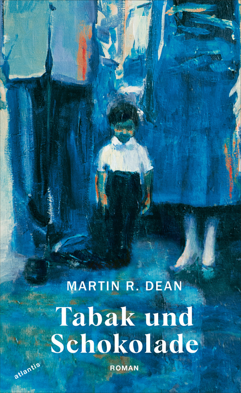 Tabak und Schokolade - Martin R. Dean