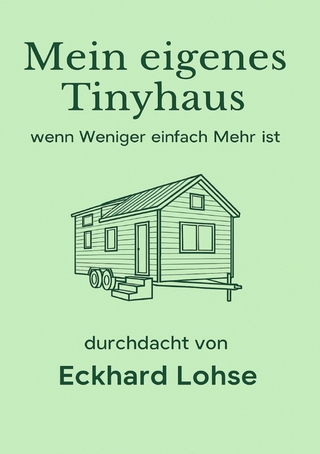 Baurealisierung / Unser eigenes Tinyhaus