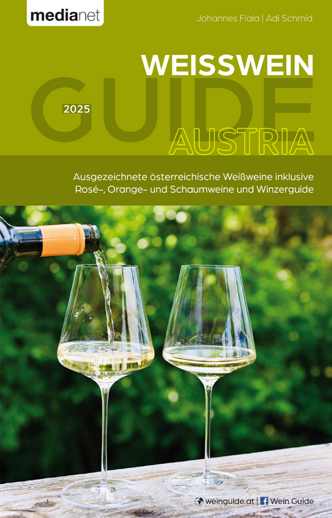 WEISSWEIN GUIDE AUSTRIA 2025 - Johannes Fiala, Adi Schmid