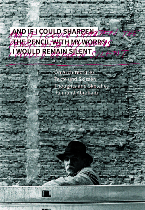 Raimund Abraham: On Architecture - Raimund Abraham