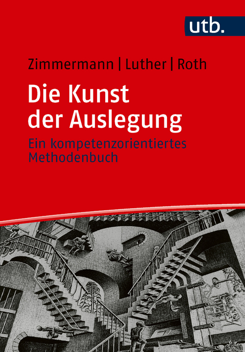 Die Kunst der Auslegung - Ruben Zimmermann, Susanne Luther, Dieter T. Roth