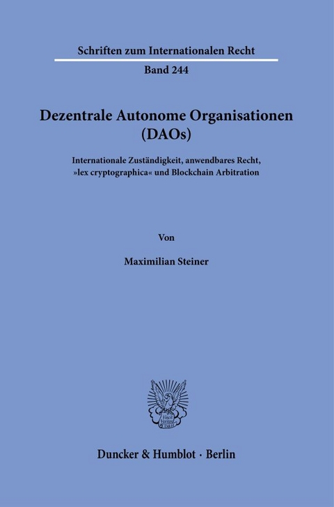 Dezentrale Autonome Organisationen (DAOs) - Maximilian Steiner