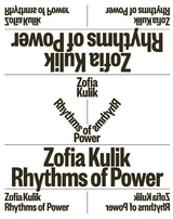 Rythms of Power - Zofia Kulik