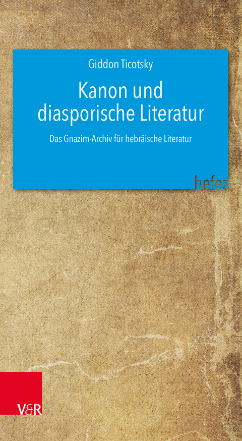 Kanon und diasporische Literatur - Giddon Ticotsky