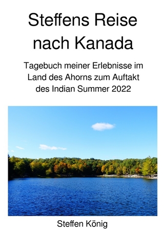 Steffens Reise / Steffens Reise nach Kanada
