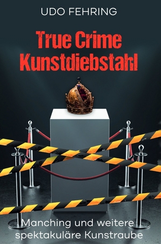 True Crime Kunstdiebstahl