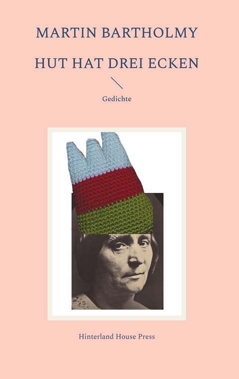 Hut hat drei Ecken - Martin Bartholmy