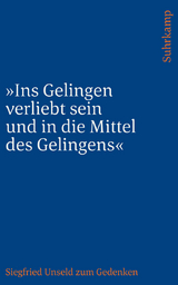 »Ins Gelingen verliebt sein und in die Mittel des Gelingens« - Siegfried Unseld