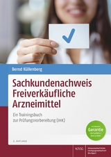 Sachkundenachweis Freiverkäufliche Arzneimittel - Küllenberg, Bernd