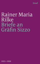 Die Briefe an Gräfin Sizzo - Rainer Maria Rilke