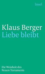 Liebe bleibt - Klaus Berger