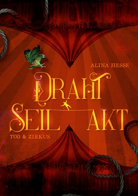 Tod & Zirkus - Alina Hesse