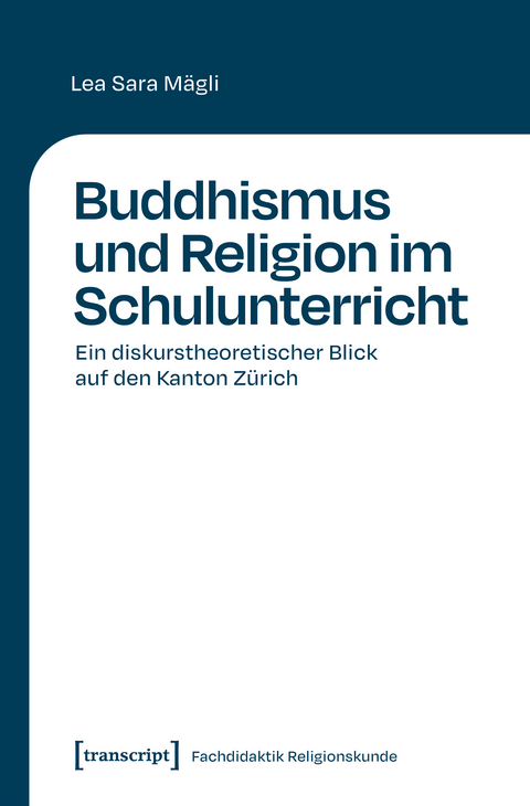 Buddhismus und Religion im Schulunterricht - Lea Sara M&auml;gli
