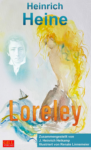 Loreley und weitere Nachdichtungen deutscher Märchen