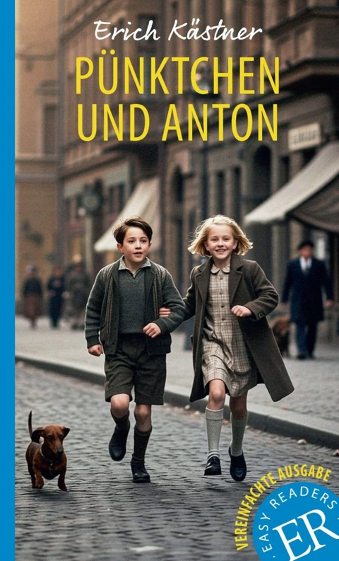P&uuml;nktchen und Anton - Erich K&auml;stner