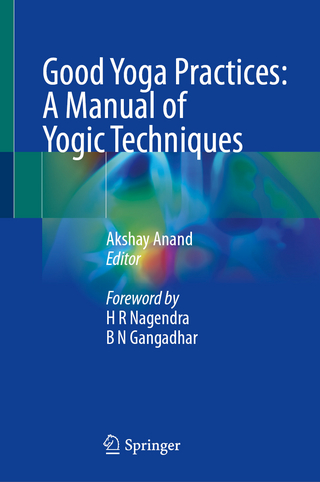Good Yoga Practices: A Manual of Yogic Techniques
