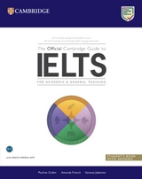 The Official Cambridge Guide to IELTS - Cullen, Pauline; French, Amanda; Jakeman, Vanessa