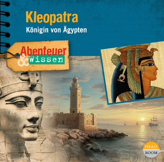 Abenteuer & Wissen: Kleopatra