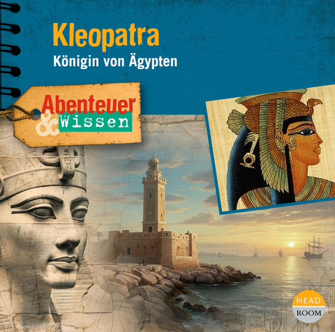 Abenteuer & Wissen: Kleopatra - Berit Hempel