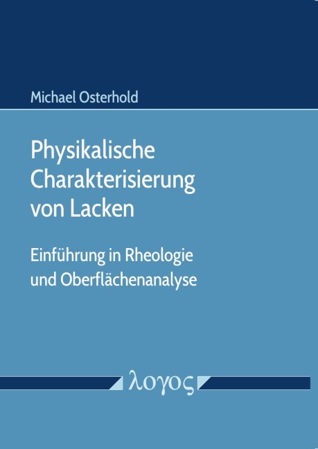 Physikalische Charakterisierung von Lacken - Michael Osterhold