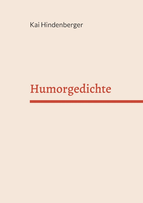 Humorgedichte - Kai Hindenberger