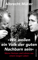 "Wir wollen ein Volk der guten Nachbarn sein" - Albrecht M&uuml;ller