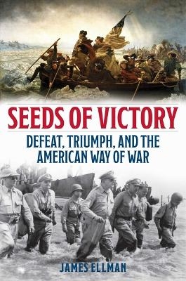 Seeds of Victory - James Ellman