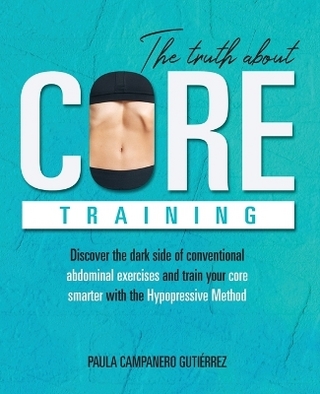 The Truth About Core Training
