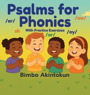 Psalms for Phonics - Bimbo Akintokun