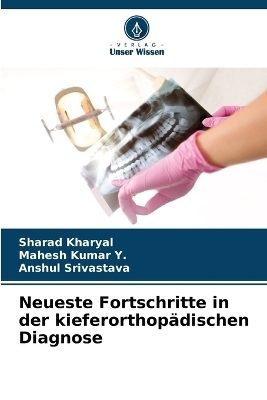 Neueste Fortschritte in der kieferorthopädischen Diagnose