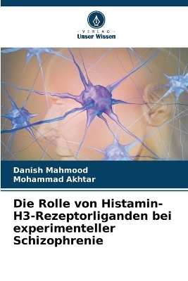 Die Rolle von Histamin-H3-Rezeptorliganden bei experimenteller Schizophrenie
