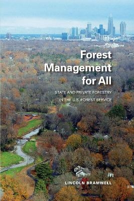 Forest Management for All - Lincoln Bramwell