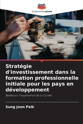 Stratégie d'investissement dans la formation professionnelle initiale pour les pays en développement