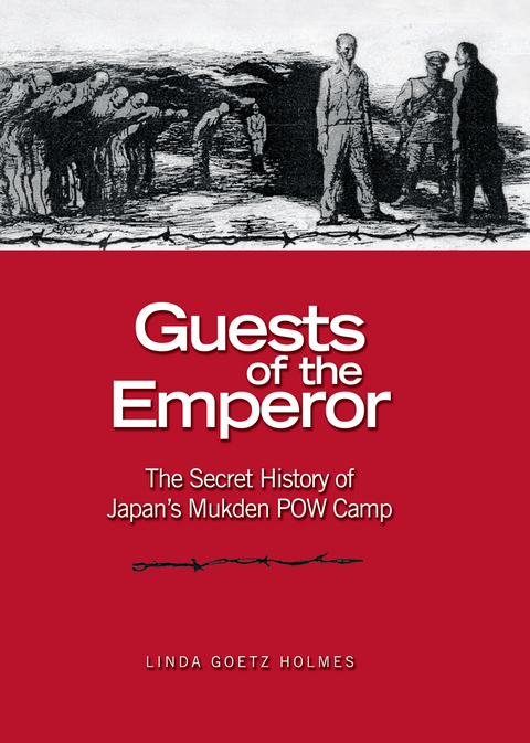 Guests of the Emperor - Estate of Linda Goetz Holmes