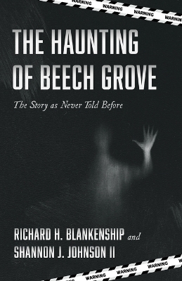 The Haunting of Beech Grove - Richard H Blankenship, Shannon J Johnson