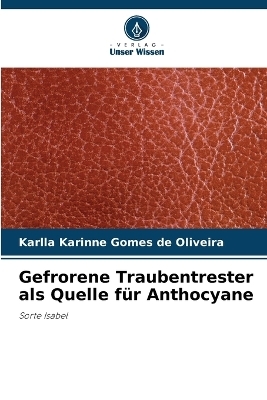 Gefrorene Traubentrester als Quelle für Anthocyane