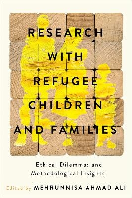 Research with Refugee Children and Families - Mehrunnisa Ahmad Ali